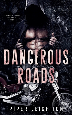 Dangerous Roads B0GQ3P3JC5 Book Cover