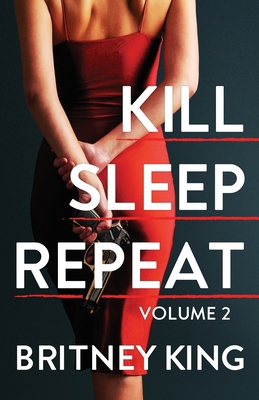 Kill, Sleep, Repeat Volume II: A Psychological ... B0DSPZMH4L Book Cover