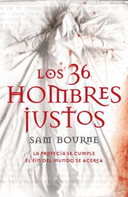 Los 36 Hombres Justos = The Righteous Men [Spanish] 0307391388 Book Cover