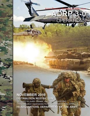 Army Reference Doctrine Publication ARDP 3-0 Op... 1542780853 Book Cover