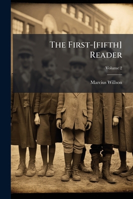 The First-[fifth] Reader; Volume 2 1179959515 Book Cover