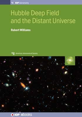 Hubble Deep Field and the Distant Universe: The... 0750320451 Book Cover