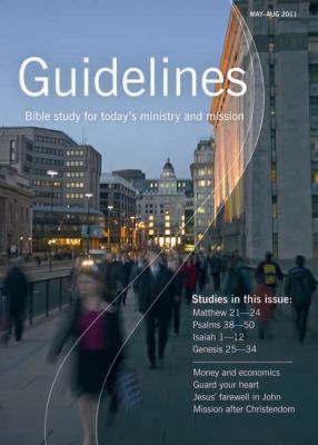 Guidelines: May-August 2011: Bible Study for To... 1841016314 Book Cover
