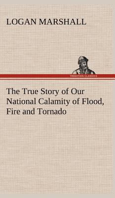 The True Story of Our National Calamity of Floo... 3849182401 Book Cover