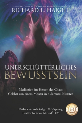 Unerschütterliche Bewusstheit: Meditation im He... [German] 1734965843 Book Cover