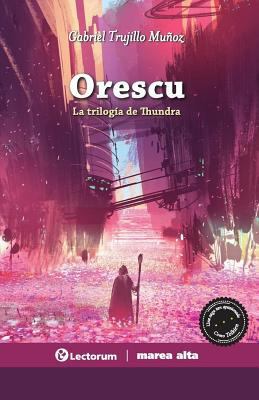 Orescu: La trilogía de Thundra (La voz, la sang... [Spanish] 1976070619 Book Cover
