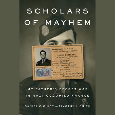 Scholars of Mayhem: My Father's Secret War in N... 1984888692 Book Cover