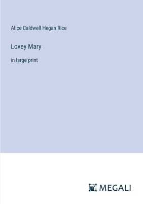 Lovey Mary: in large print 3387047363 Book Cover