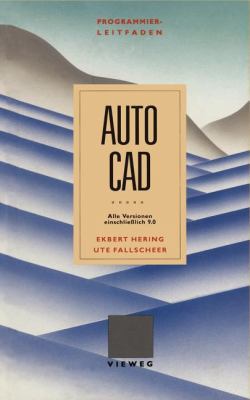 Programmierleitfaden AutoCAD: Alle Versionen Ei... [German] 3528046449 Book Cover