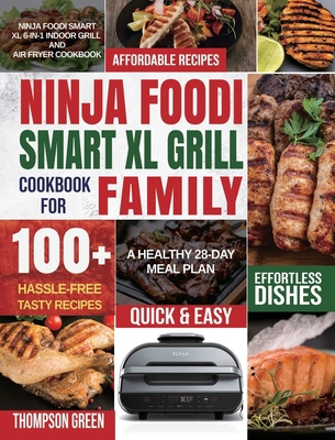 Ninja Foodi Smart XL Grill Cookbook for Family:... 1954294670 Book Cover
