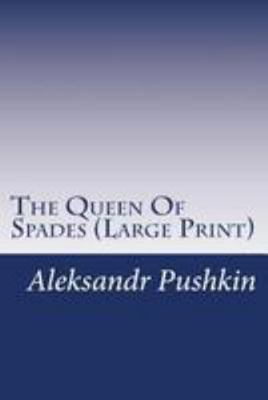 The Queen Of Spades (Large Print) [Large Print] 1499574185 Book Cover