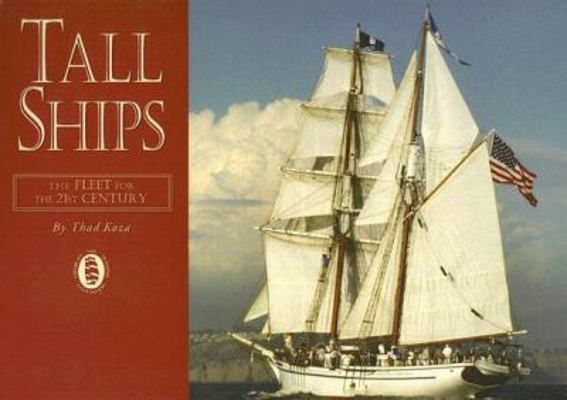 Tall Ships: The Fleet for the 21st Century 1594902356 Book Cover