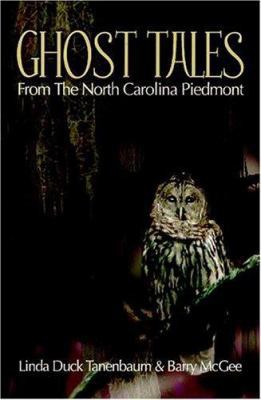 Ghost Tales from the North Carolina Piedmont 1878177133 Book Cover