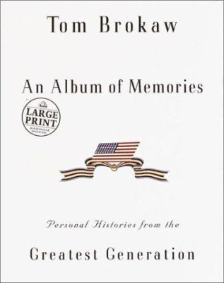 An Album of Memories: Personal Histories from t... [Large Print] 0375431349 Book Cover