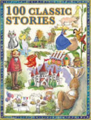100 Classic Stories 184236944X Book Cover