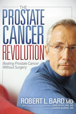 The Prostate Cancer Revolution: Beating Prostat... 161448905X Book Cover