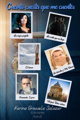 Cuanto cuesta que me cuentes: Cuentos y relatos... [Spanish] 9877838370 Book Cover