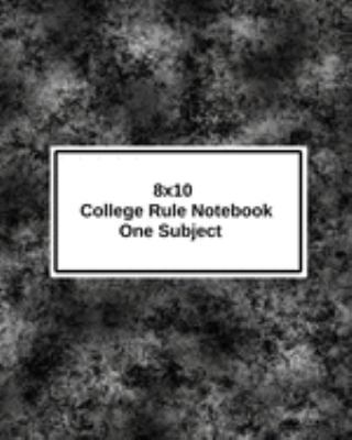 8 x 10 College Ruled Notebook One Subject 1691912972 Book Cover