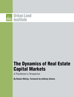 The Dynamics of Real Estate Capital Markets: A ... B00B8VGXBA Book Cover