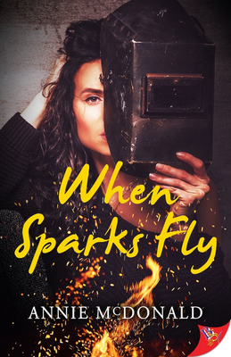 When Sparks Fly 1635557828 Book Cover
