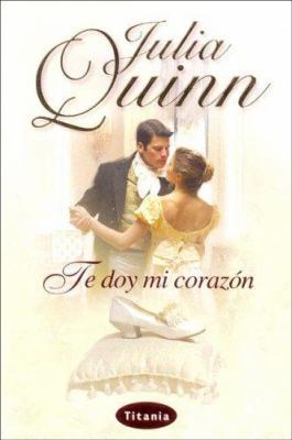 Te Doy Mi Corazon [Spanish] 8495752727 Book Cover