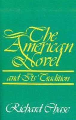 The American Novel and Its Tradition 080182303X Book Cover