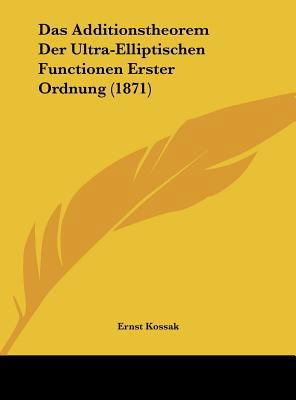 Das Additionstheorem Der Ultra-Elliptischen Fun... [German] 116242057X Book Cover