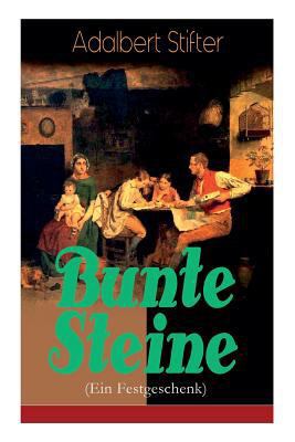 Bunte Steine (Ein Festgeschenk): Ein Jugendbuch... [German] 8027319412 Book Cover