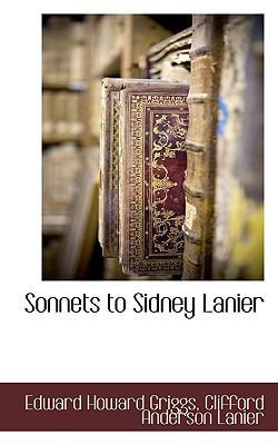 Sonnets to Sidney Lanier 1117704297 Book Cover