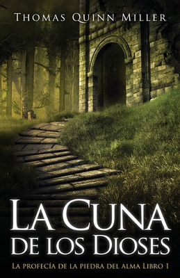 La Cuna de los Dioses [Spanish] 4824146364 Book Cover