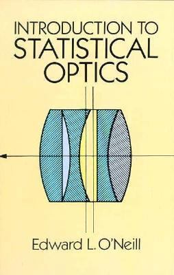 Introduction to Statistical Optics 0486673286 Book Cover
