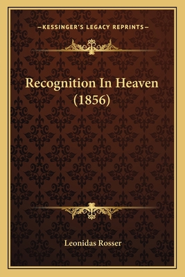 Recognition In Heaven (1856) 1164874233 Book Cover