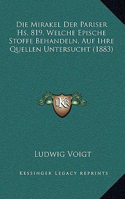 Die Mirakel Der Pariser Hs. 819, Welche Epische... [German] 116895987X Book Cover