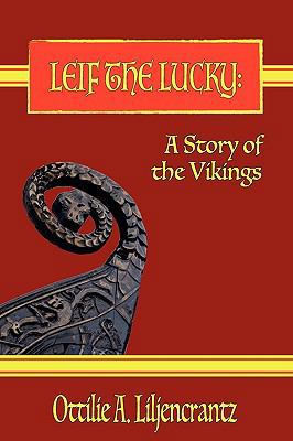 Leif the Lucky: A Story of the Vikings 1934757969 Book Cover