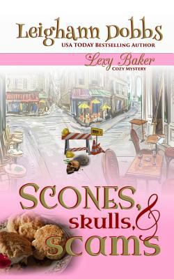 Scones, Skulls & Scams 1538005255 Book Cover