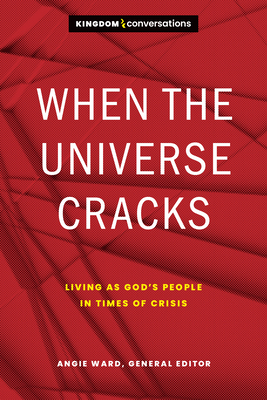 When the Universe Cracks: Living as God's Peopl... 1641584092 Book Cover