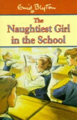 The Naughtiest Girl in the School (Hodder Summe... 034071493X Book Cover