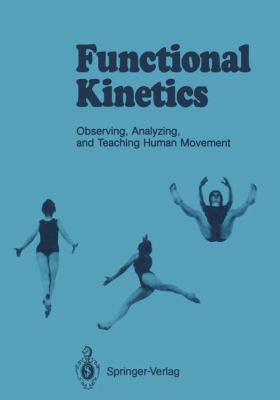 Functional Kinetics: Observing, Analyzing, & Te... 3540153500 Book Cover