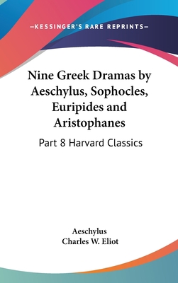 Nine Greek Dramas by Aeschylus, Sophocles, Euri... 1432621076 Book Cover