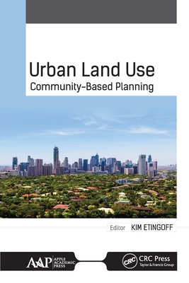 Urban Land Use: Community-Based Planning 1774636891 Book Cover