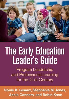 The Early Education Leader's Guide: Program Lea... 1462537510 Book Cover