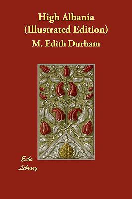 High Albania (Illustrated Edition) 1406828556 Book Cover