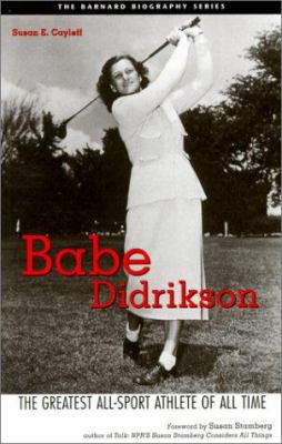 Babe Didrikson: The Greatest All-Sport Athlete ... 061327718X Book Cover