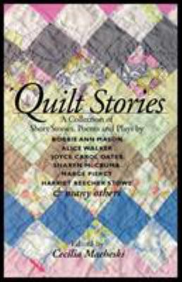 Quilt Stories: A Collection of Short Stories, P... 0813108217 Book Cover