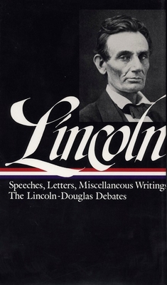 Lincoln: Speeches and Writings 1832-1858 B000H65ACU Book Cover