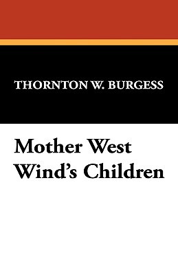 Mother West Wind's Children 1434470008 Book Cover