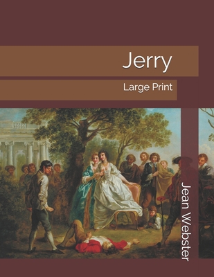 Jerry: Large Print 1697274390 Book Cover