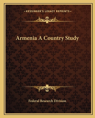 Armenia A Country Study 1162653493 Book Cover