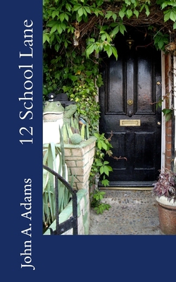 12 School Lane 1975935624 Book Cover