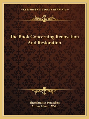 The Book Concerning Renovation And Restoration 1162826258 Book Cover